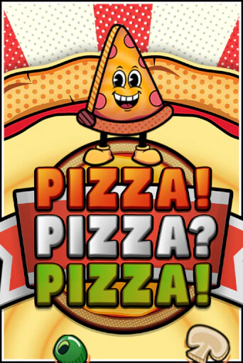 Демо игра PIZZA! PIZZA? PIZZA!™ играть онлайн | Casino X бесплатно