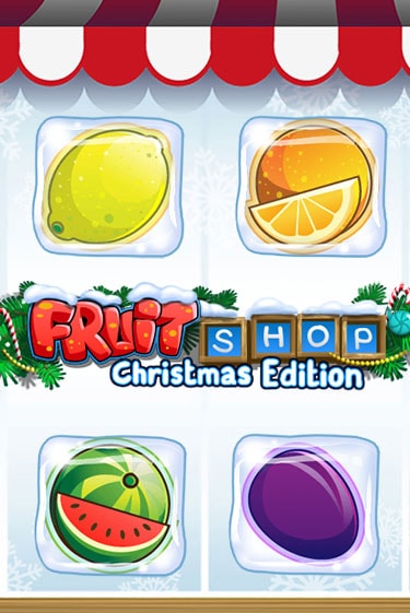 Демо игра Fruit Shop Christmas Edition™ играть онлайн | Casino X бесплатно